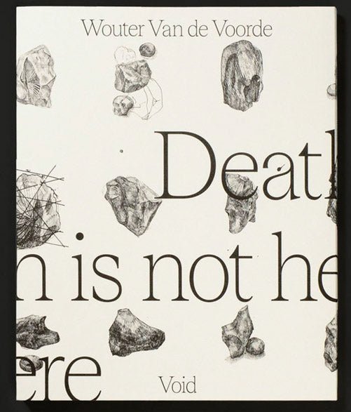 Death is not here by Wouter Van de Voorde - Tipi bookshop