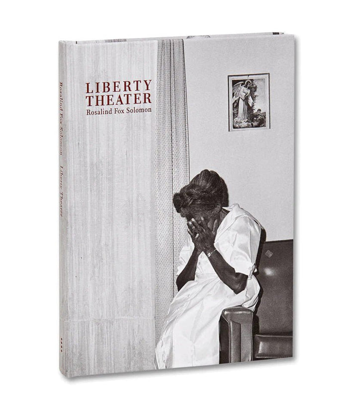 Liberty Theater by Rosalind Fox Solomon - Tipi bookshop