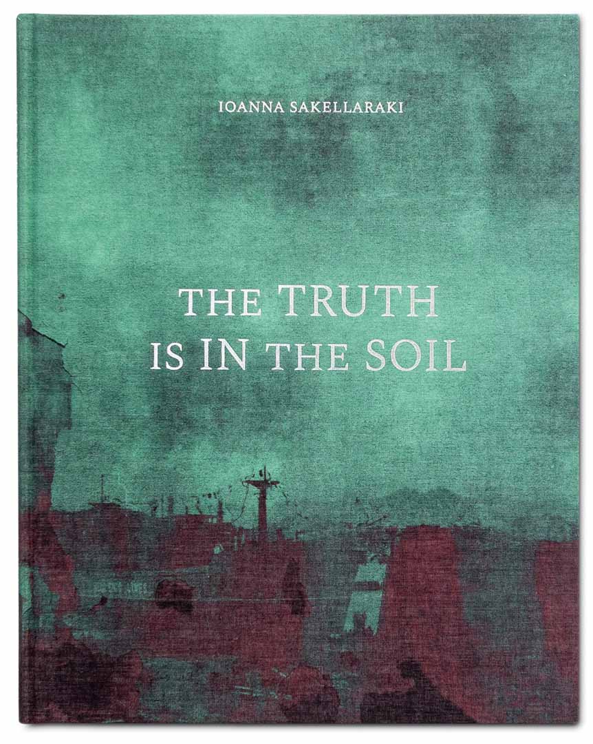 The Truth is in the Soil by Ioanna Sakellaraki - Tipi bookshop